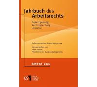 Jahrbuch des Arbeitsrechts. Gesetzgebung - Rechtsprechung - Literatur.... / Jahrbuch des Arbeitsrechts: Gesetzgebung - Rechtsprechung - Literatur - - ... - - Band 62, Dokumentation für das Jahr 2024