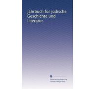 Jahrbuch für jüdische Geschichte und Literatur: Volume 17