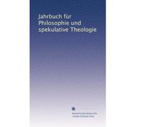 Jahrbuch für Philosophie und spekulative Theologie: Volume 10