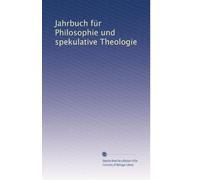 Jahrbuch für Philosophie und spekulative Theologie: Volume 26