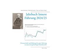 Jahrbuch Innere Führung 2024/25: Wissenschaft und Bildung für gute Führung in einer kriegstüchtigen Bundeswehr: 15