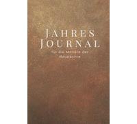 Jahres Journal für die Monate der Raunächte: Ein Begleiter zur Vertiefung deiner persönlichen Reose: Das Themen Tagebuch mit inspirierenden ... (Mit den Raunächten durchs Jahr)