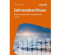 Jahresabschluss: Bilanzen nach Handels- und Steuerrecht