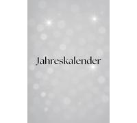 Jahreskalender: 365+1 Tage Inspiration - dein täglicher Begleiter, ganz ohne Wochentage,