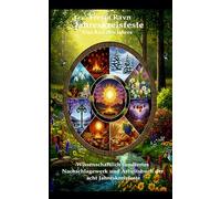 Jahreskreisfeste: Das Rad des Jahres: Wissenschaftlich fundiertes Nachschlagewerk und Arbeitsbuch der acht Jahreskreisfeste (Die Asgard-Bibliothek)