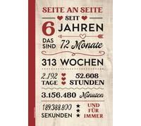 Jahrestag 6 Jahre: Notizbuch A5 liniert Geschenk zum 6. Hochzeitstag Notiz Buch mit schönem Spruch SEITE AN SEITE SEIT 6 JAHREN Kleinigkeit zum Sechsten Kennlerntag der Partnerschaft und Ehe
