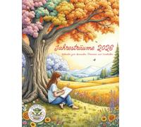 Jahresträume 2026 - Kalender zum Ausmalen, Träumen und Innehalten: Kalender-Malbuch für Erwachsene für Entspannung, Kreativität und Achtsamkeit: ... Papierfresserchens MTM-Verlag für Erwachsene)
