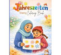 Jahreszeiten: Malbuch (GIAPICZ - Muslimischer Alltag)