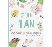 J'ai 1 An - Mes Premiers Gribouillages: Cadeau souvenir d'anniversaire pour les enfants de 1 an | Pages de dessin | Design de petits insectes et bestioles