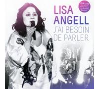 Lisa Angell - J'Ai Besoin De Parler