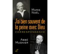 Jai Bien Souvent De La Peine Avec Dieu . Correspondance (ebook)