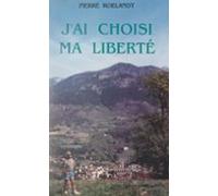 Jai Choisi Ma Liberté (ebook)