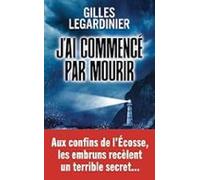 Jai Commence Par Mourir