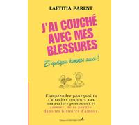 J'ai couché avec mes blessures (Et quelques hommes aussi!)