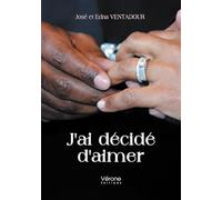 J'ai décidé d'aimer