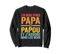 J'Ai Deux titres Papa et Papou Papa & PAPY Sudadera