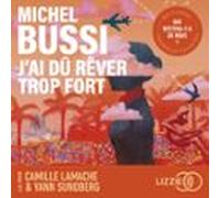 Jai Dû Rêver Trop Fort (audiolibro)