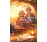 J'ai été réincarné par le destin Tome 3