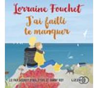 Jai Failli Te Manquer (audiolibro)