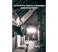 J'ai hérité d'un chateau, et quelques désagréments