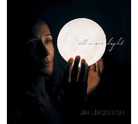 Jai Jagdeesh - All Is Now Light