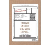 J'ai livré un colis chez vous, et puis...