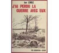Jai Perdu La Guerre Avec Eux (ebook)