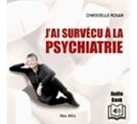 Jai Survécu À La Psychiatrie (audiolibro)