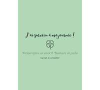 J'ai survécu à ma journée !: Katiastrophes en stock & Bonheur de poche, Carnet à compléter (Génialement Katiastrophique)