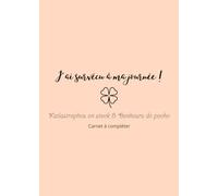 J'ai survécu à ma journée !: Katiastrophes en stock & Bonheurs de poche, Carnet à compléter (Génialement Katiastrophique)