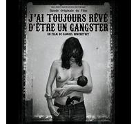 J'ai toujours rêvé d'être un gangster (B.O.F.)