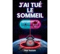 J'ai tué le sommeil