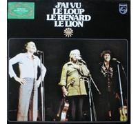 J'ai vu le loup le renard le lion (CAN) - Félix Leclerc, Robert Charlebois, Gilles Vigneault / Vinyl record [Vinyl-LP]