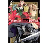 Jaian - The Unwanted Undead Adventurer (Light Novel): Volume 2