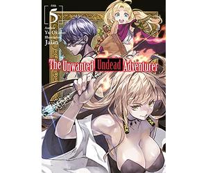 Jaian - The Unwanted Undead Adventurer (Light Novel): Volume 5