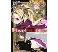 Jaian - The Unwanted Undead Adventurer: Volume 12 (Light Novel) (UNWANTED UNDEAD ADVENTURER LIGHT NOVEL SC)