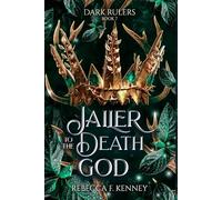 Jailer to the Death God: A Standalone Dark Rulers Romance
