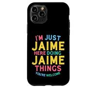 Jaime está aquí Haciendo Cosas Divertidas con el Nombre de Jaime Carcasa para iPhone 11 Pro