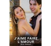 J'aime faire l'amour: Histoires Érotiques Interdites de Sexe Tabou pour Adultes: 667