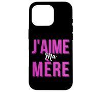 J'aime Ma Mère Mère Meilleur Francés Mamá Cadeau De Fête Des Mères Carcasa para iPhone 16 Pro