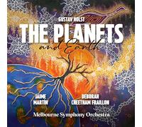 Jaime Martín - Gustav Holst: The Planets; Deborah Cheetham Fraillon: Earth