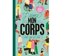 J'aime mon corps (tel qu'il est)