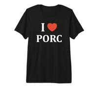 J'aime Porc Humour i Love Porc Camiseta Premium