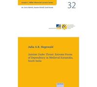 Jainism Under Threat: Extreme Forms of Dependency in Medieval Karnataka, South India: 32