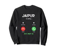 Jaipur está Llamando y Debo IR a India Viajando Sudadera