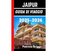 Jaipur Guida di viaggio 2025-2026