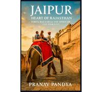 JAIPUR Heart of Rajasthan: Forts, Bazaars & the Spirit of the Pink City