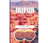 JAIPUR TRAVEL GUIDE 2026: Explore Amber Fort, Hawa Mahal, City Palace, Jantar Mantar, and Local Markets