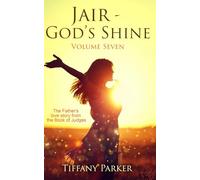 Jair: God's Shine: 7 (Judged in Love)