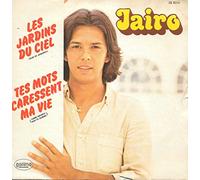 Jairo - Les Jardins Du Ciel / Tes Mots Caressent Ma Vie [Vinyl Single 7''] [Vinilo]